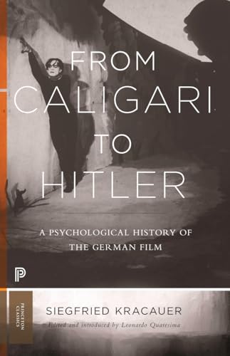 From Caligari to Hitler: A Psychological History of the German Film (Princeton Classics) von Princeton University Press